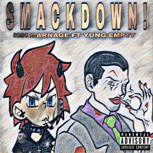 SMACKDOWN! (Explicit)