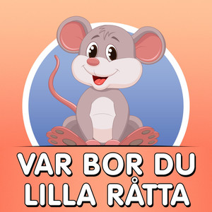 Var bor du lilla råtta