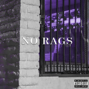 No Rags (Explicit)