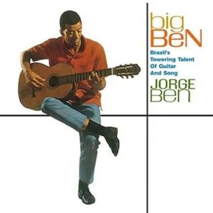 Big Ben (Brazil's Towering Talent Of Guitar And Song)