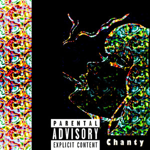 Chanty (Explicit)