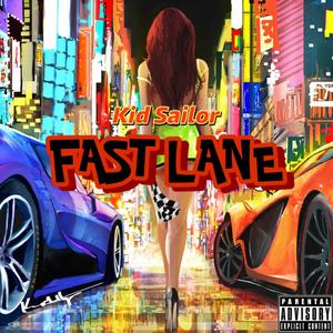 FAST LANE (Explicit)