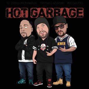 Hot Garbage (Explicit)