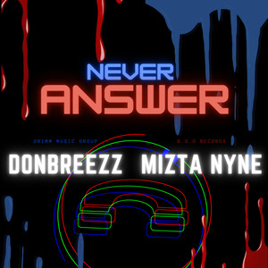 Never Answer (Explicit)