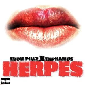 Herpes (feat. Enphamus) (Explicit)
