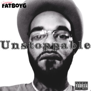 Unstoppable (Explicit)