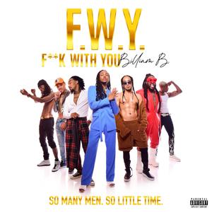 F.W.Y (**** with You) (Explicit)