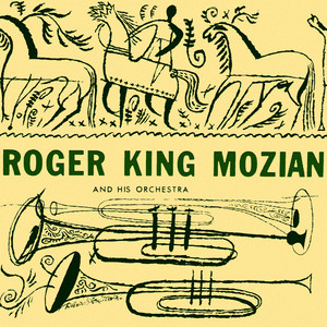 Roger King Mozian and His Orchestra