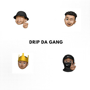 Drip da Gang (Explicit)