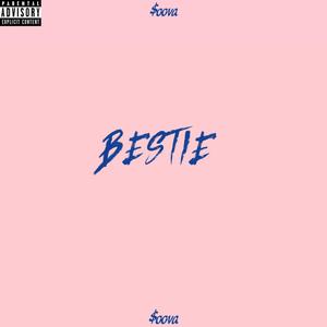 BESTIE (Explicit)