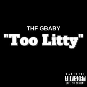 Too Litty (Explicit)