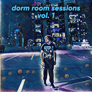 Dorm Room Sessions, Vol. 1 (Explicit)