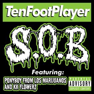SOB (feat. Los Marijuanos & KK Flowerz) (Explicit)