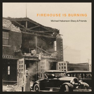 Firehouse Is Burning (Explicit)