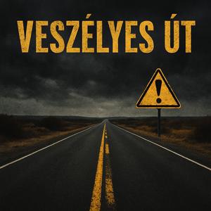 Veszélyes Út (feat. Jakuza Ritual & Mr. Andreas)