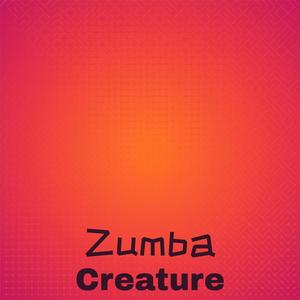 Zumba Creature