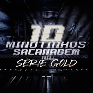 10 MINUTINHOS DE SACANAGEM NO SÉRIE GOLD