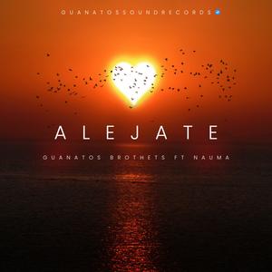 Alejate (feat. Nauma Fresh)