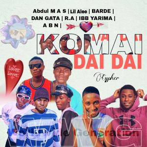 Komai Dai Dai (feat. Barde, Lil Alee, Dan Gata, R A, Ibb Yarima & A B N)