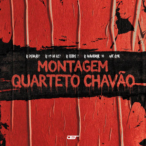 MONTAGEM QUARTETO CHAVÃO (Explicit)