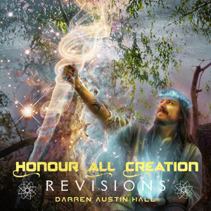 Honor All Creation (Revisions)