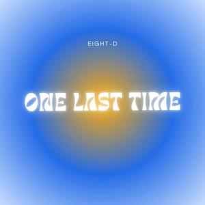 One Last Time (8D Audio)