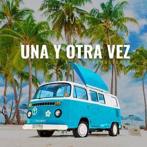 Una y otra vez (Remastered)