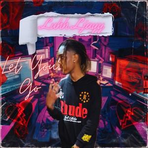 Let You Go (Explicit)