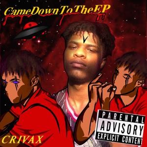 CameDownToTheEP (Explicit)