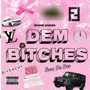 Dem ******* (Explicit)