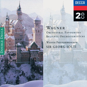 Wagner: Orchestral Favourites