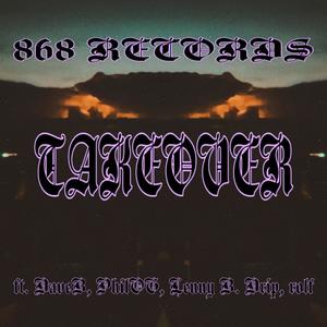 Takeover (feat. DaveB, PhilOG, Lenny B. Drip, rolf & 24/7) (Explicit)