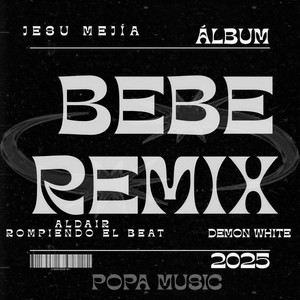 Bebe Remix (Explicit)