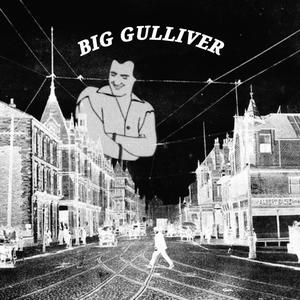 BIG GULLIVER (Explicit)