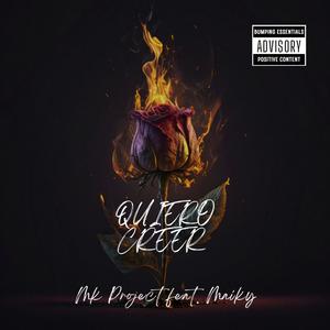 Quiero creer (feat. Mk Project)