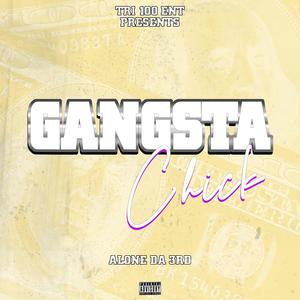 Gangsta Chick (Explicit)