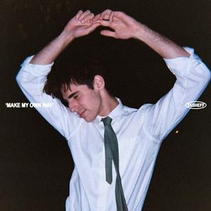 Make My Own Way (Explicit)