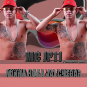 Minha Hora Vai Chegar