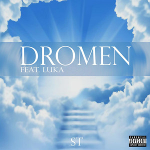 Dromen (feat. Luka) (Explicit)