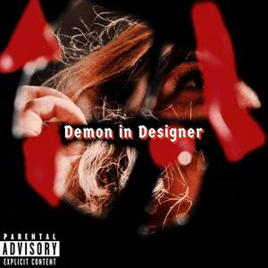 Demon In Designer (Explicit)