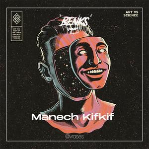 Manech Kifkif (Explicit)