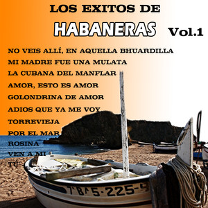 Los Exitos de Habaneras (Volumen 1)