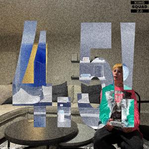 4.5! (feat. BigBoom, Bobby The Creator, S4QUAN88 & Kinggg) (Explicit)