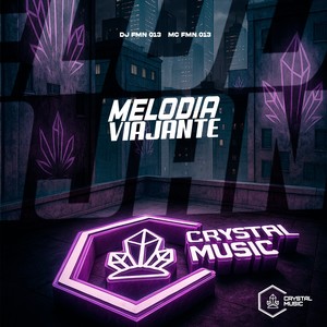 Melodia Viajante (Explicit)