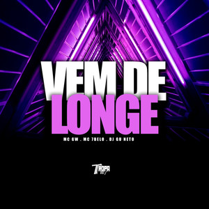 Vem de longe (Explicit)