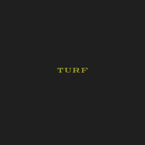 Turf (Explicit)
