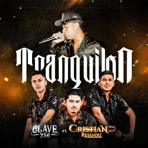 Tranquilon (C. Resendiz) (feat. Clave 256)