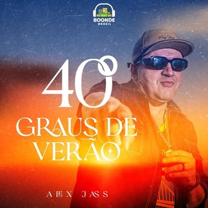 40º Graus de Verão (feat. Boonde Brasil)