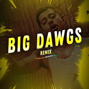 Big Dawgs (Remix) [Explicit]