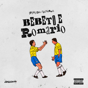 Bebeto e Romário (Explicit)